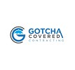 Gotcha Covered Contracting