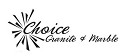 Choice Granite and Marble